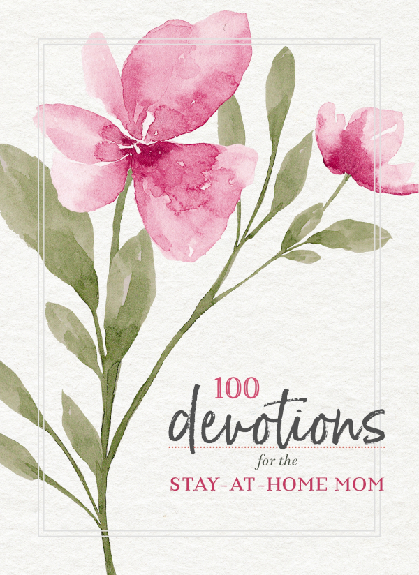 100 Devotions For The Stayathome Mom Zondervan