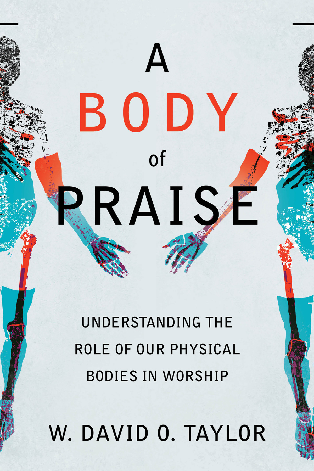 A Body Of Praise Taylor W David O