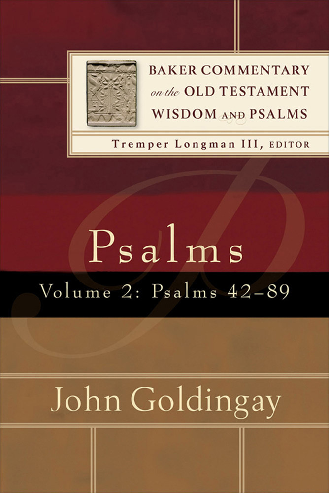 Psalms Volume 2 Baker Commentary On The Old Testament Wisdom And Psalms Goldingay