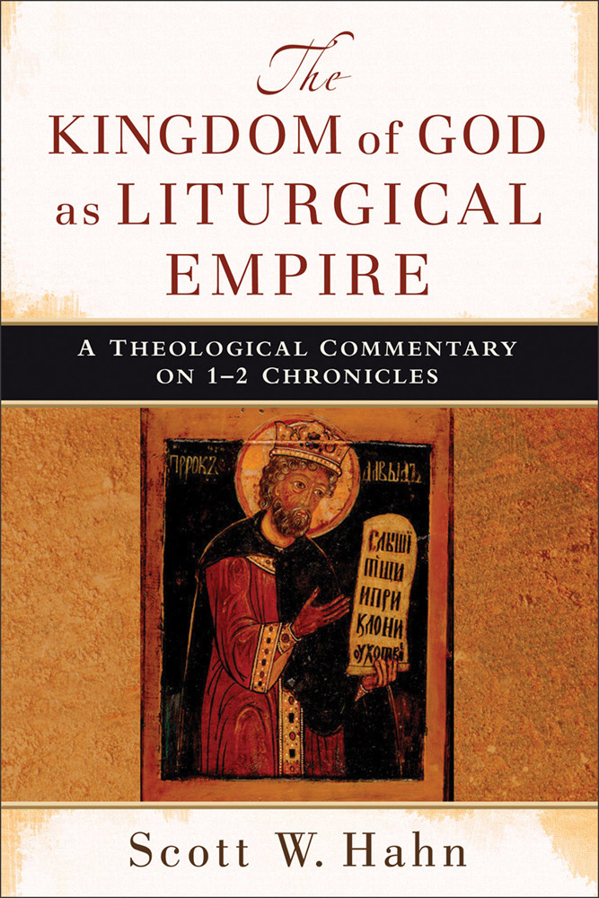 The Kingdom Of God As Liturgical Empire Hahn Scott