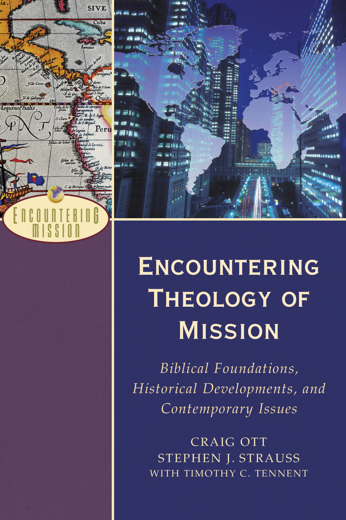Encountering Theology Of Mission Encountering Mission Ott Craigtennent