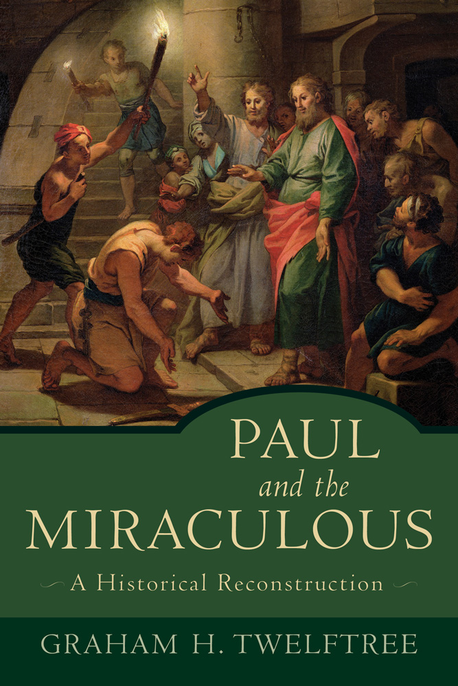 Paul And The Miraculous Twelftree Graham H