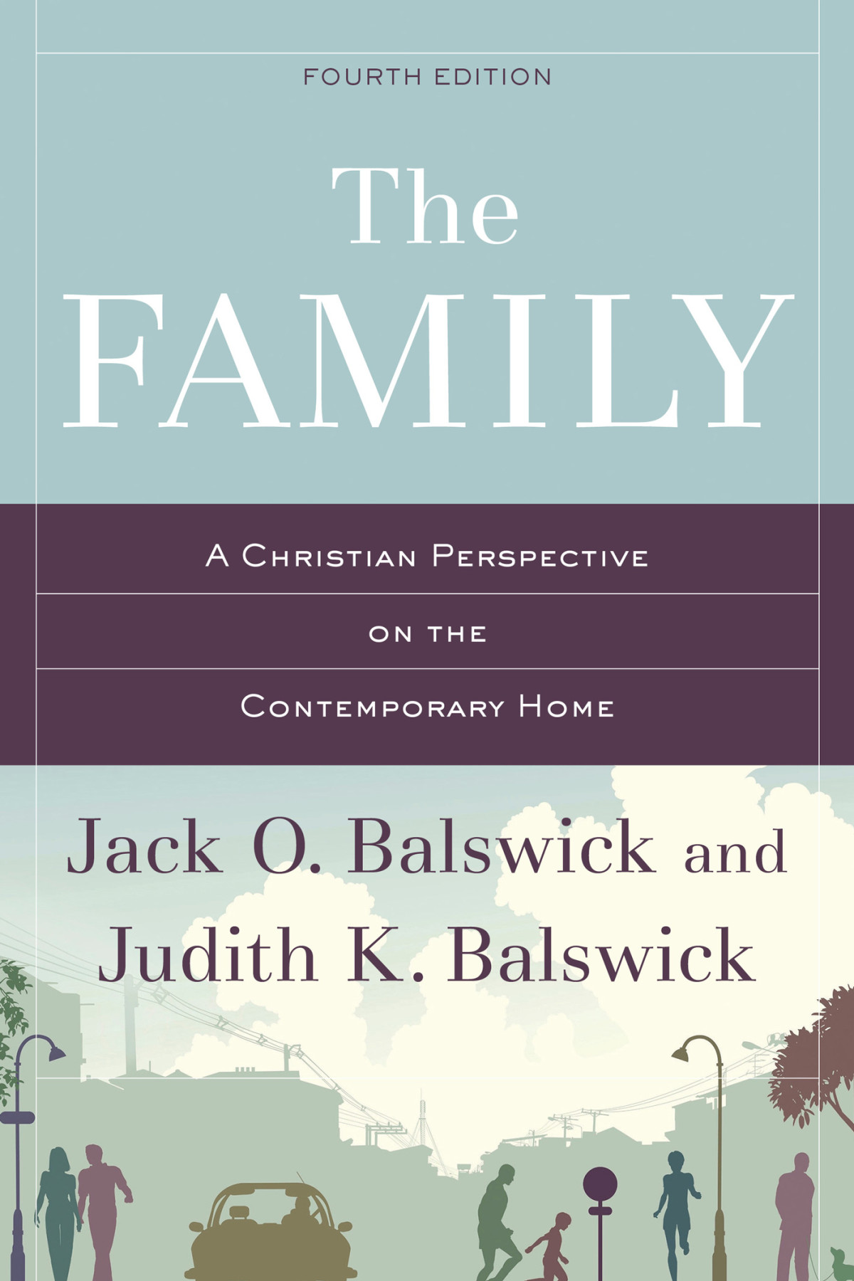 The Family Balswick Jack Obalswick Judith K
