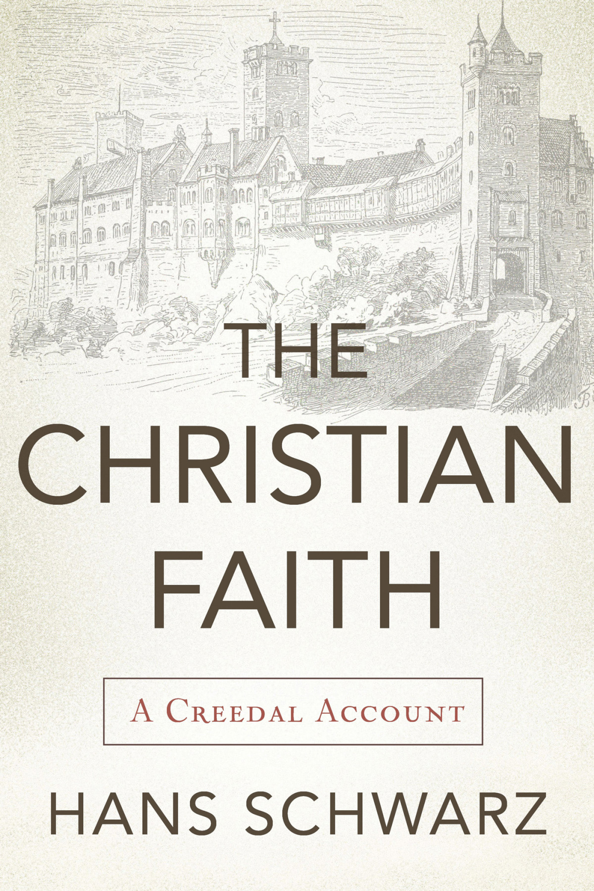 The Christian Faith Schwarz Hans