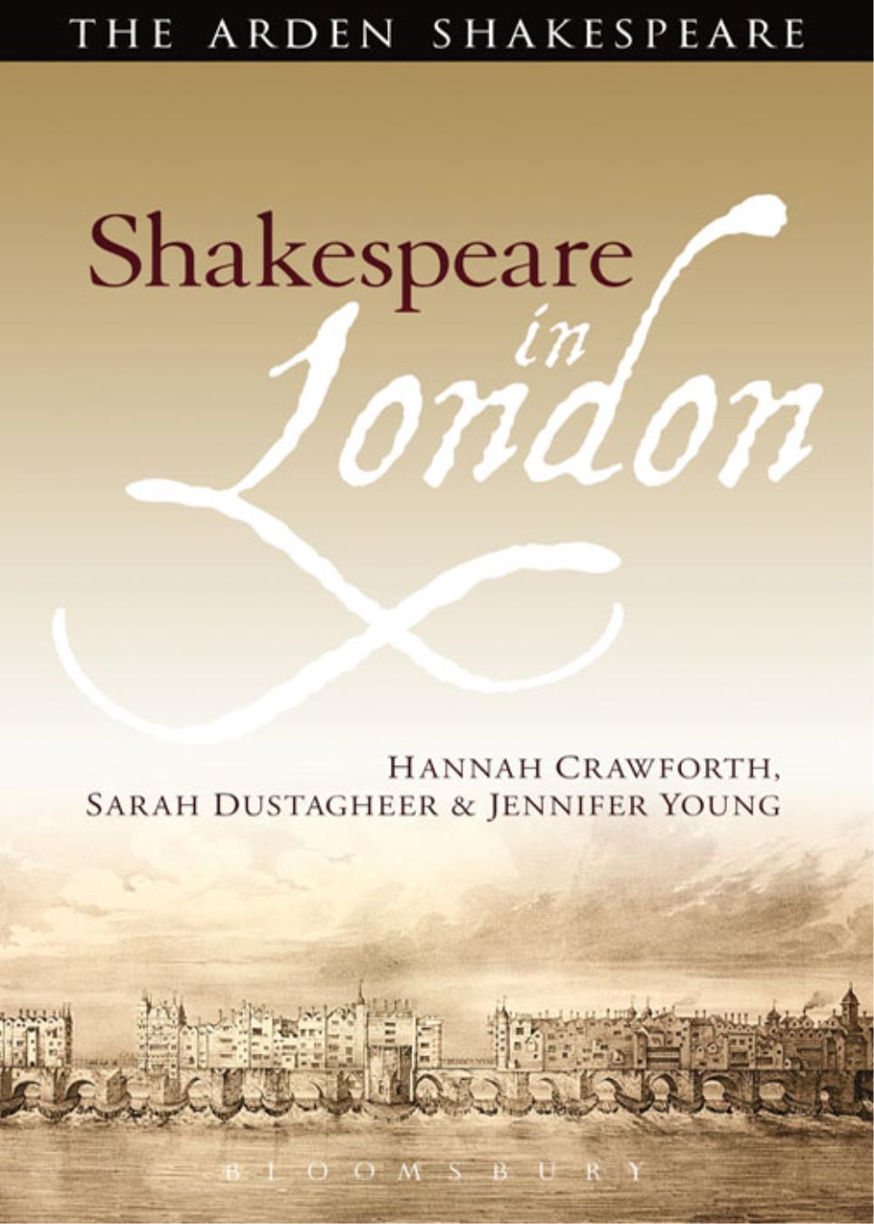Shakespeare In London Hannah Crawforthsarah Dustagheerjennifer Young