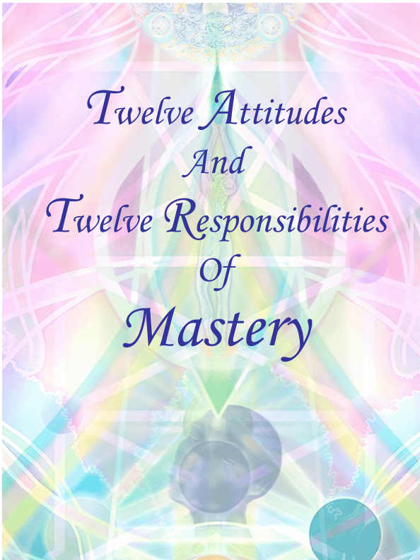 Twelve Attitudes Responsibilities Of Mastery Azurtanya Ahdetupah