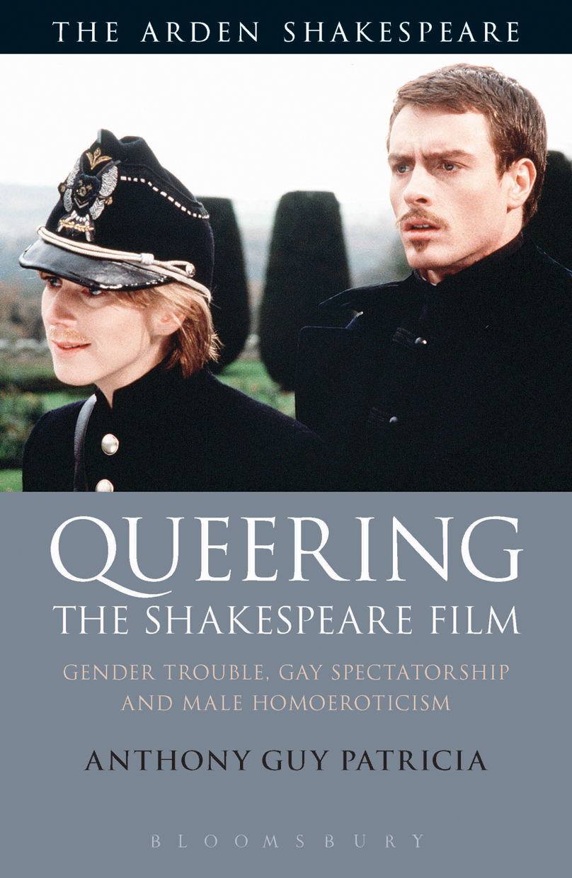 Queering The Shakespeare Film Anthony Guy Patricia