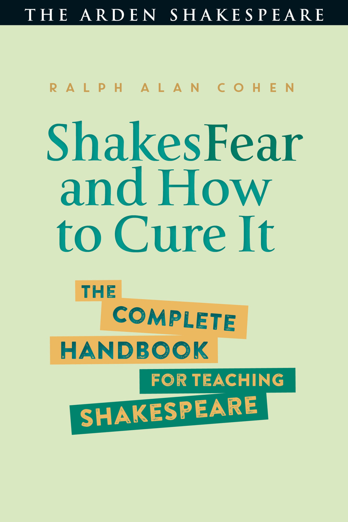 Shakesfear And How To Cure It Ralph Alan Cohen