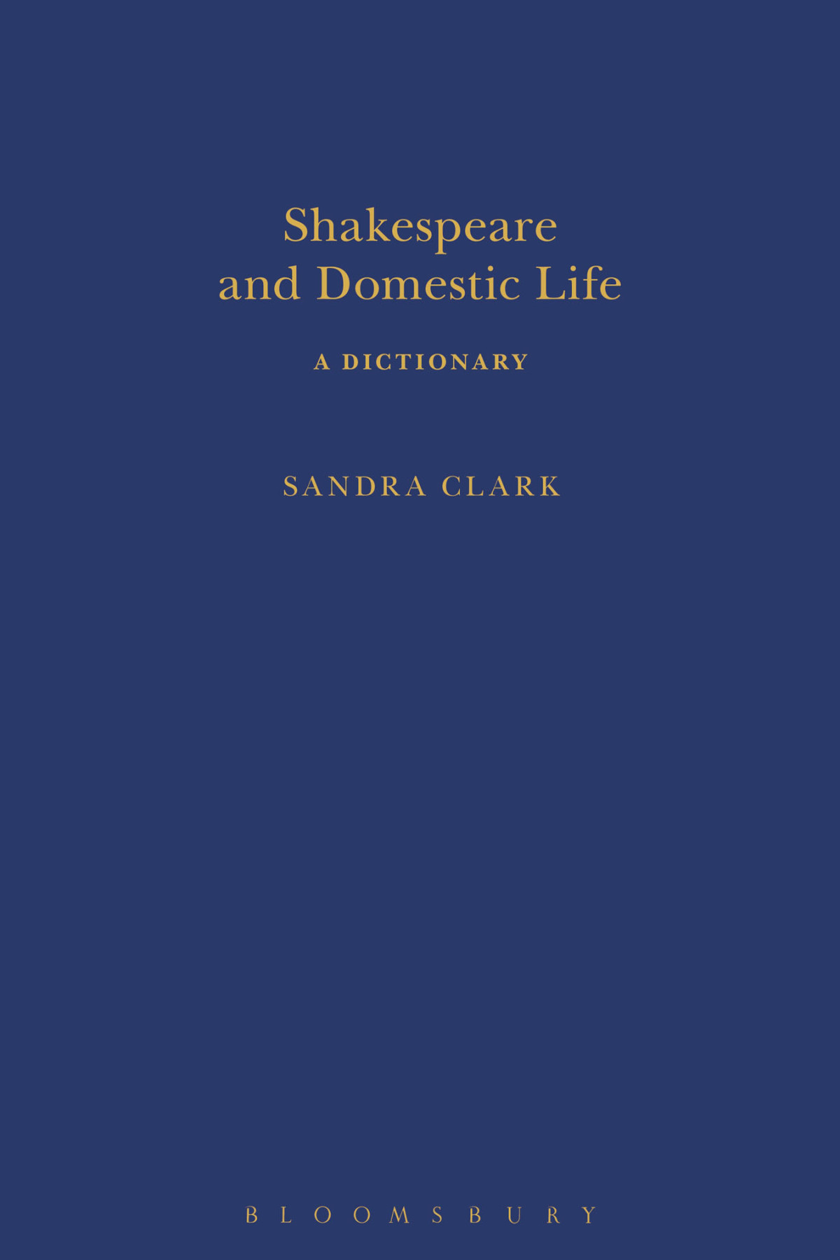 Shakespeare And Domestic Life Sandra Clark