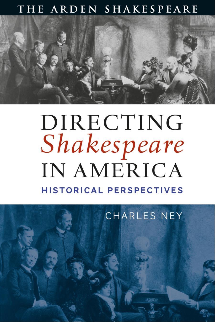 Directing Shakespeare In America Charles Ney