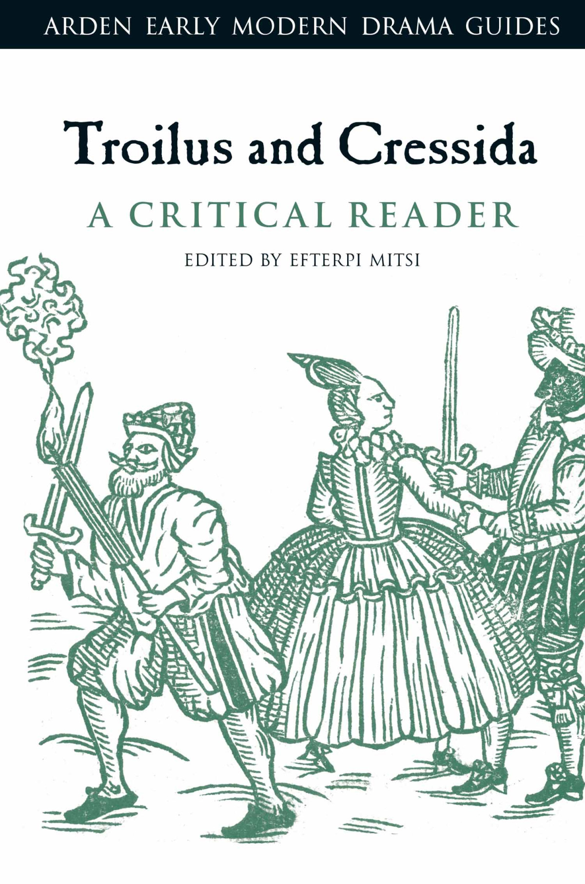 Troilus And Cressida A Critical Reader Efterpi Mitsi