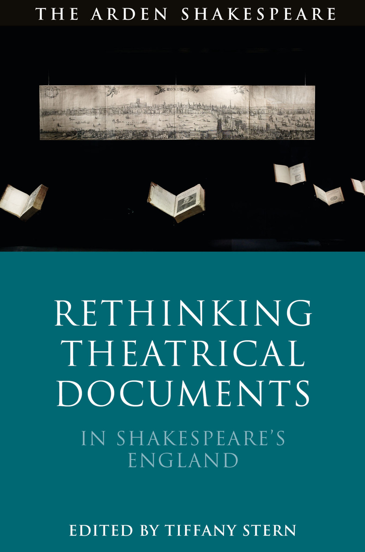 Rethinking Theatrical Documents In Shakespeares England Stern