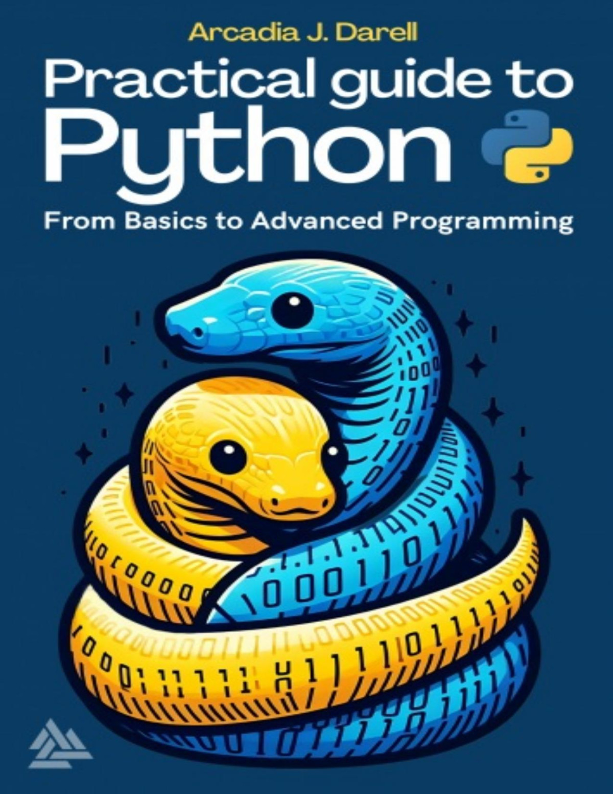 Practical Guide To Python Arcadia J Darell