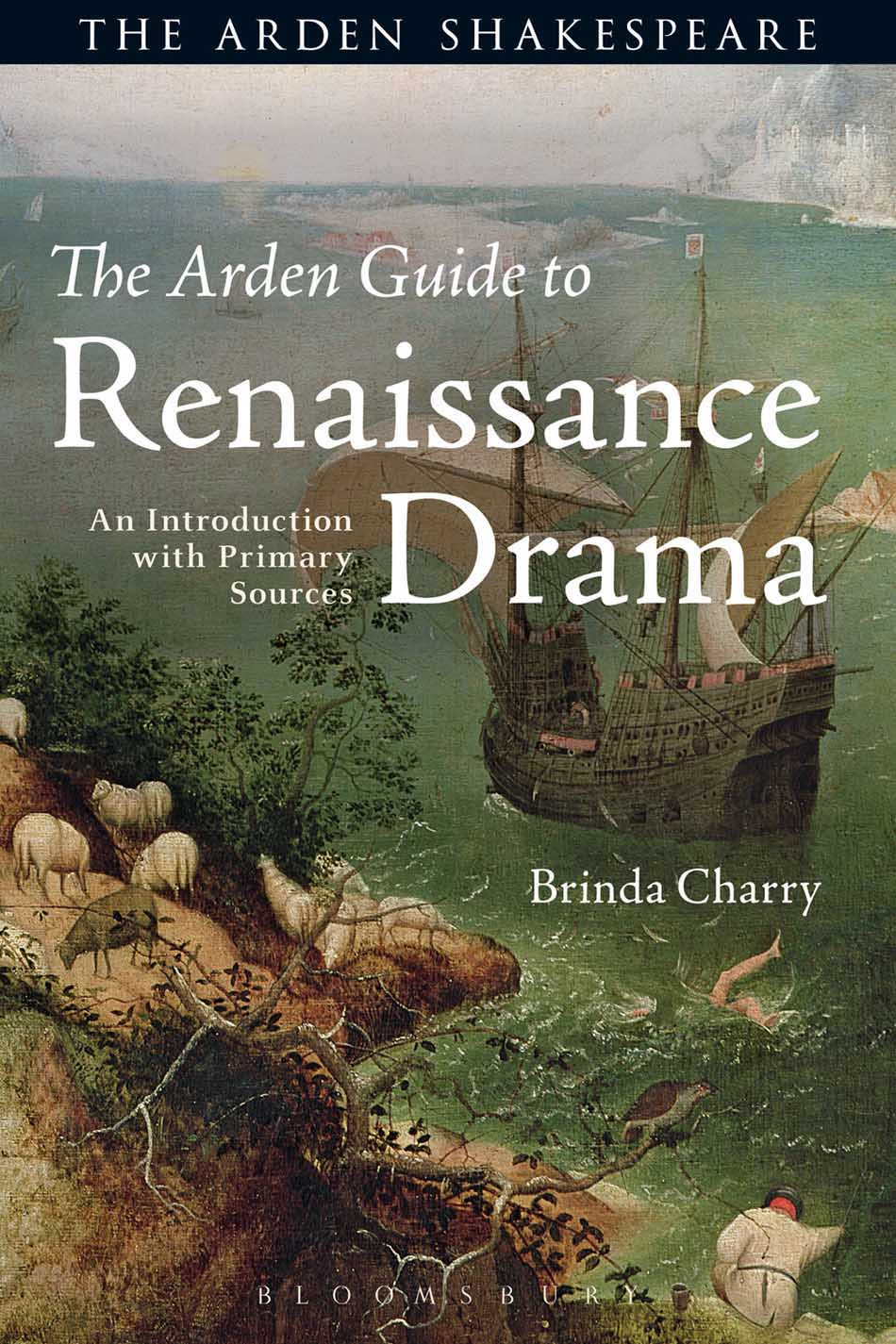 The Arden Guide To Renaissance Drama Brinda Charry