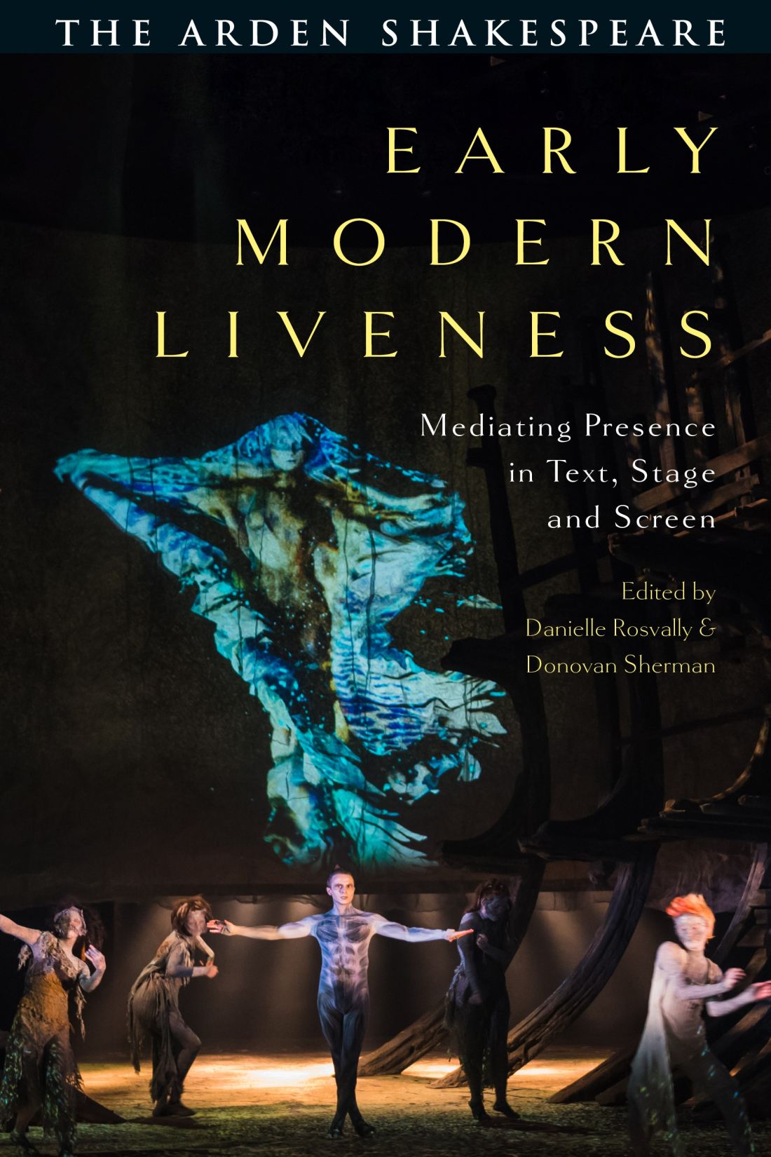 Early Modern Liveness Danielle Rosvallydonovan Sherman