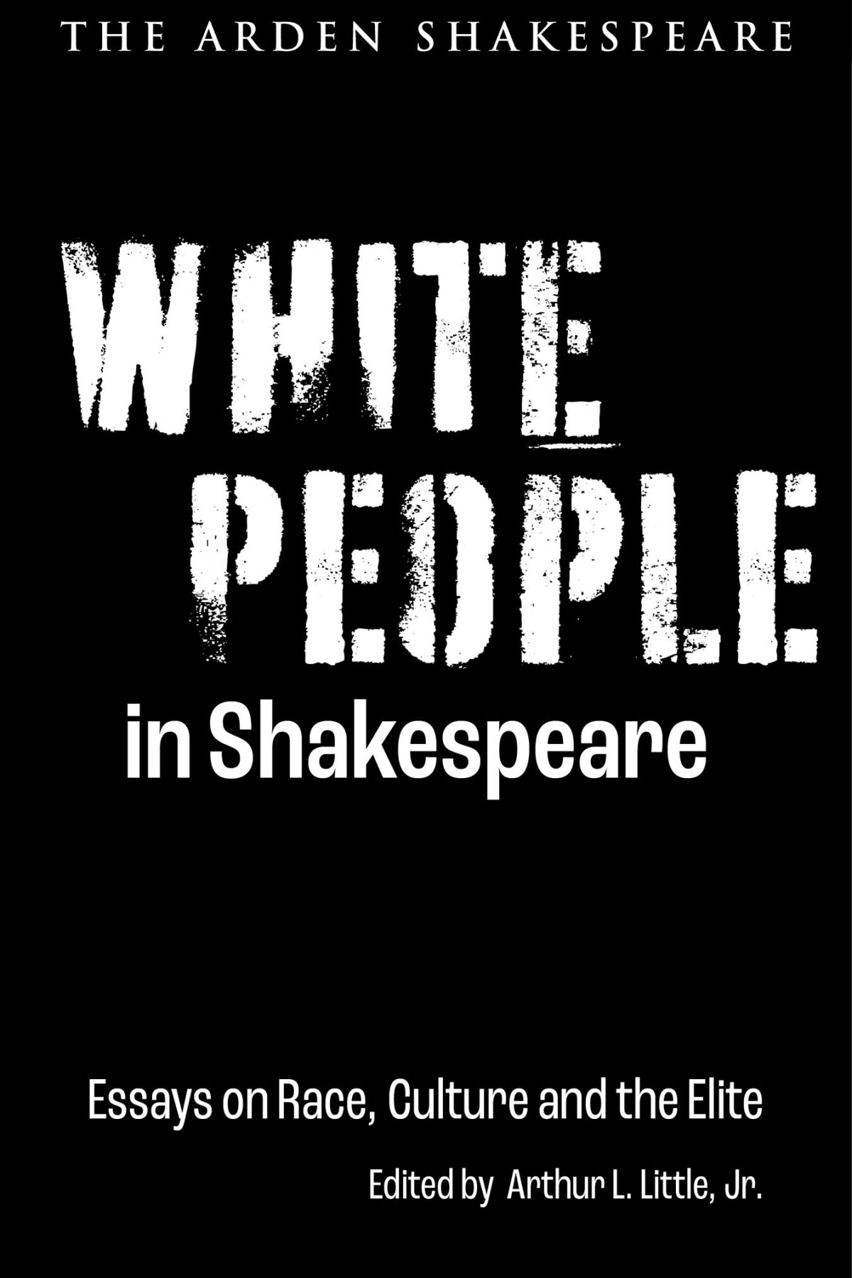 White People In Shakespeare Arthur L Little Jr