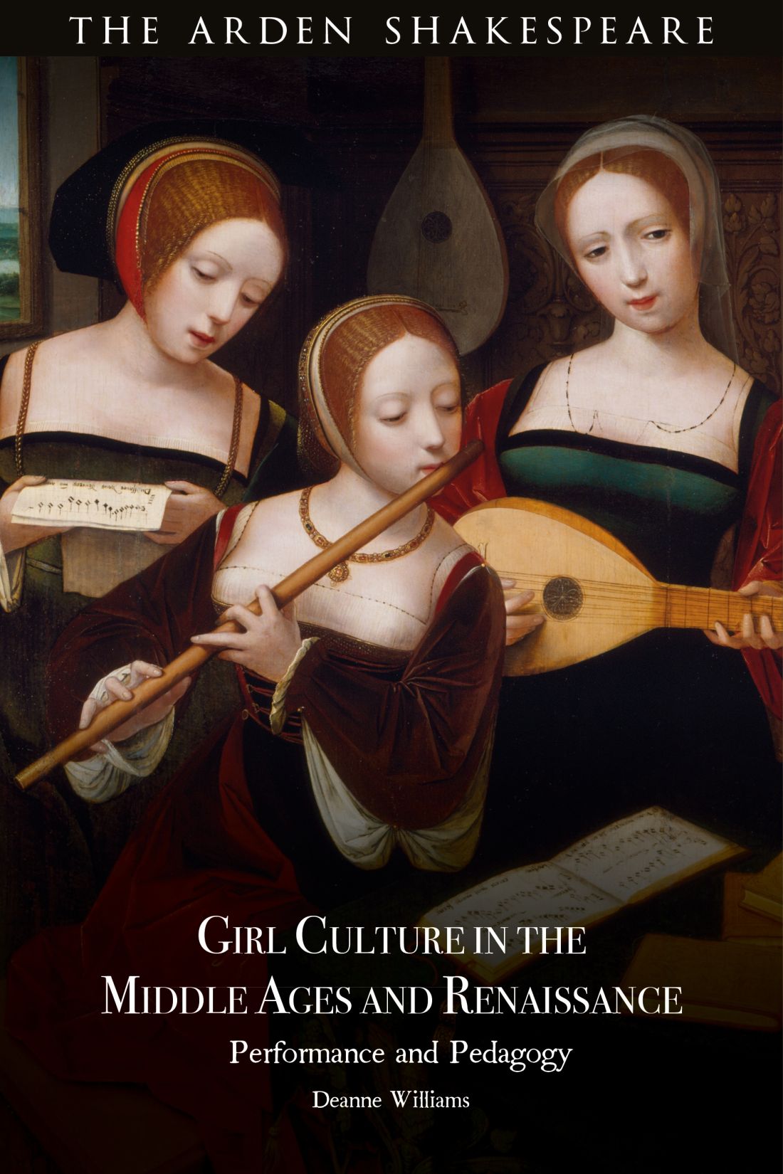 Girl Culture In The Middle Ages And Renaissance Deanne Williams