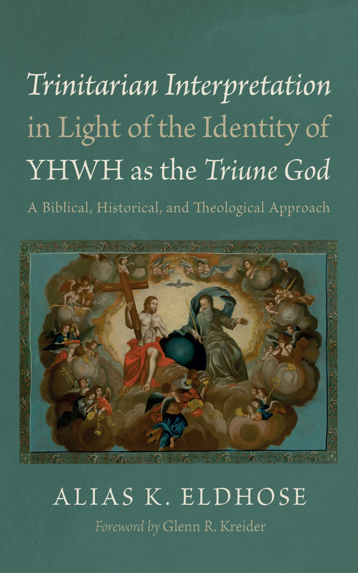Trinitarian Interpretation In Light Of The Identity Of Yhwh As The Triune God Alias K Eldhose