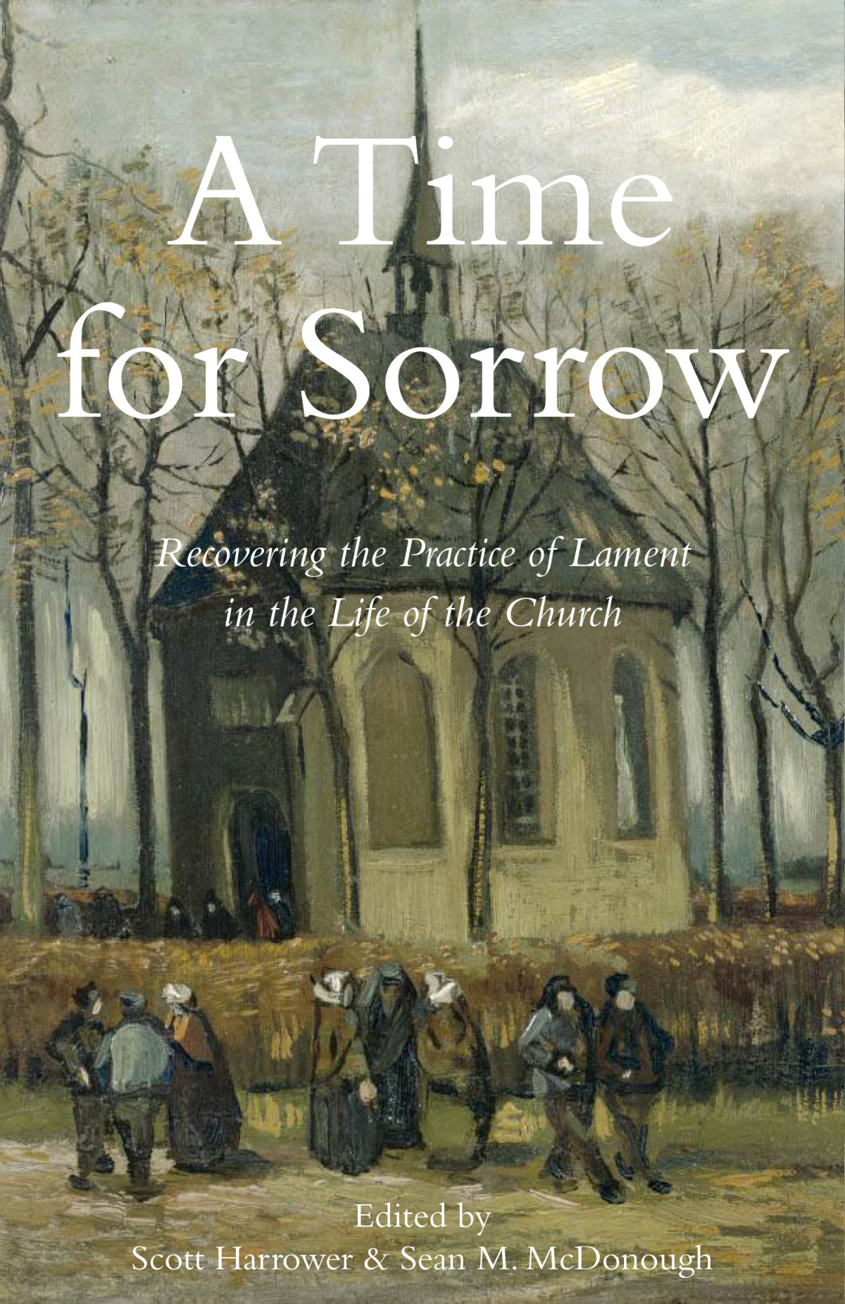A Time For Sorrow Scott Harrowersean M Mcdonough