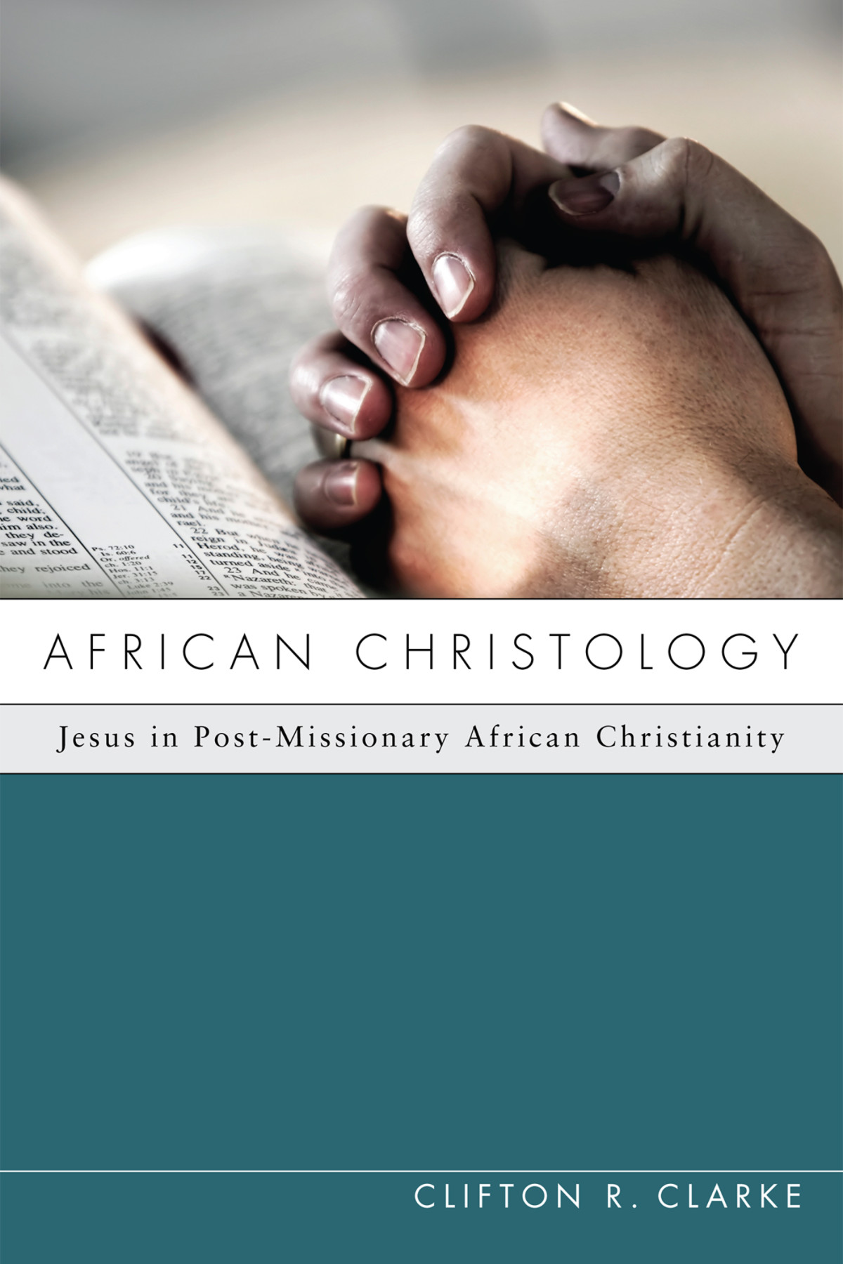 African Christology Clarke Clifton R