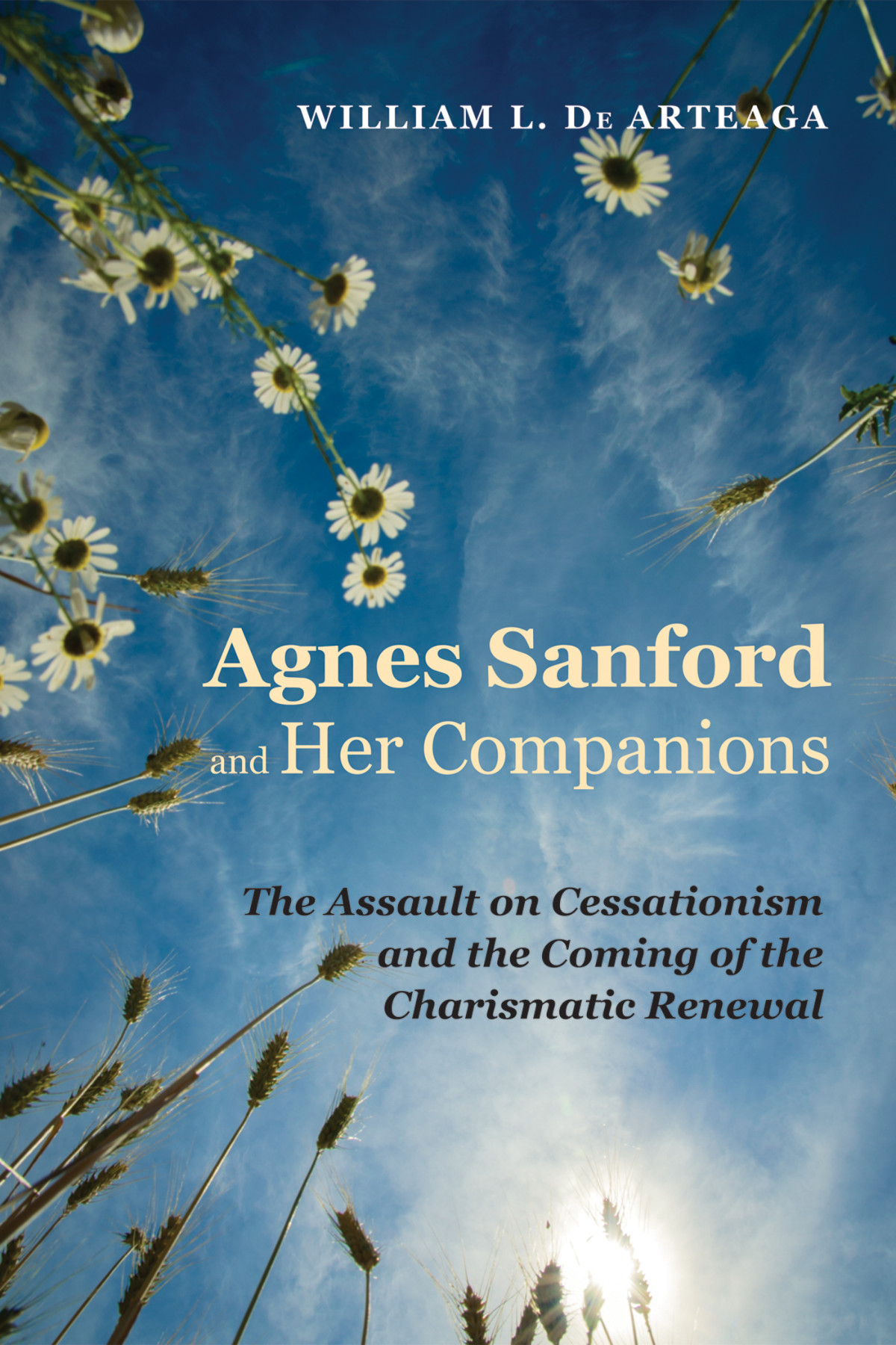 Agnes Sanford And Her Companions William L De Arteaga