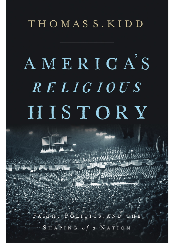 Americas Religious History Thomas S Kidd