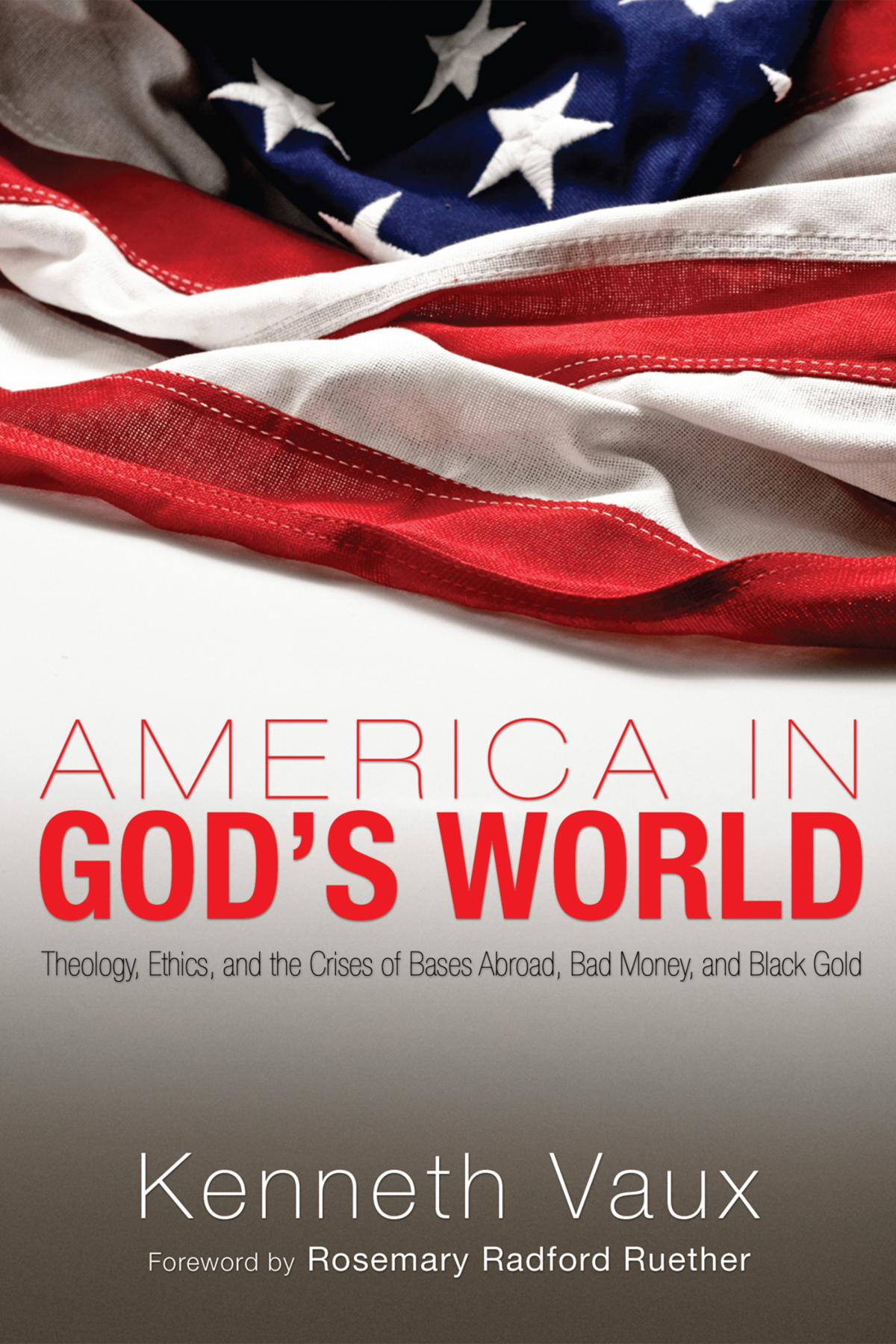 America In Gods World Kenneth L Vauxmelanie Baffles