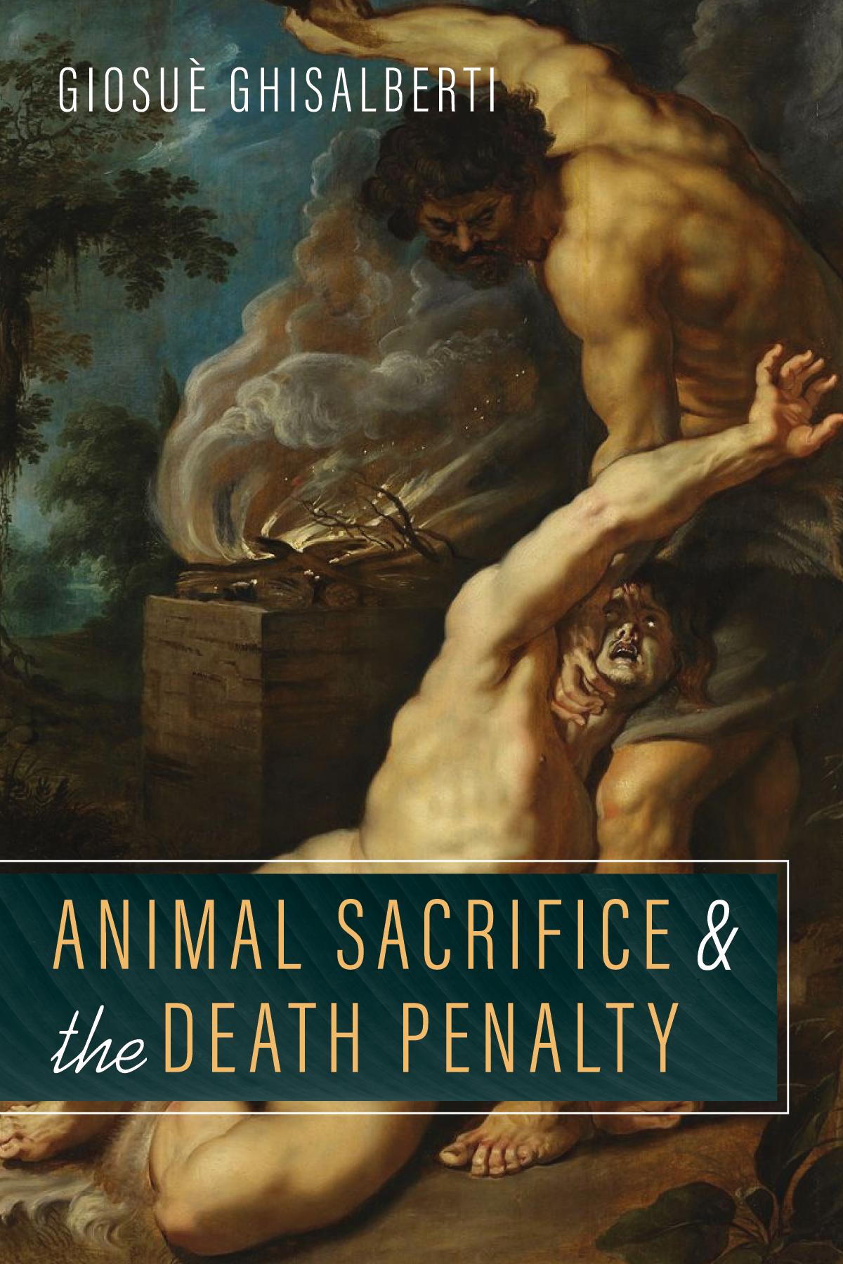 Animal Sacrifice And The Death Penalty Giosu Ghisalberti