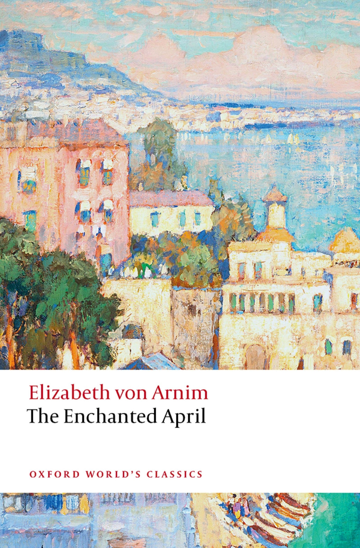 The Enchanted April Elizabeth Von Arnim Isobel Maddison