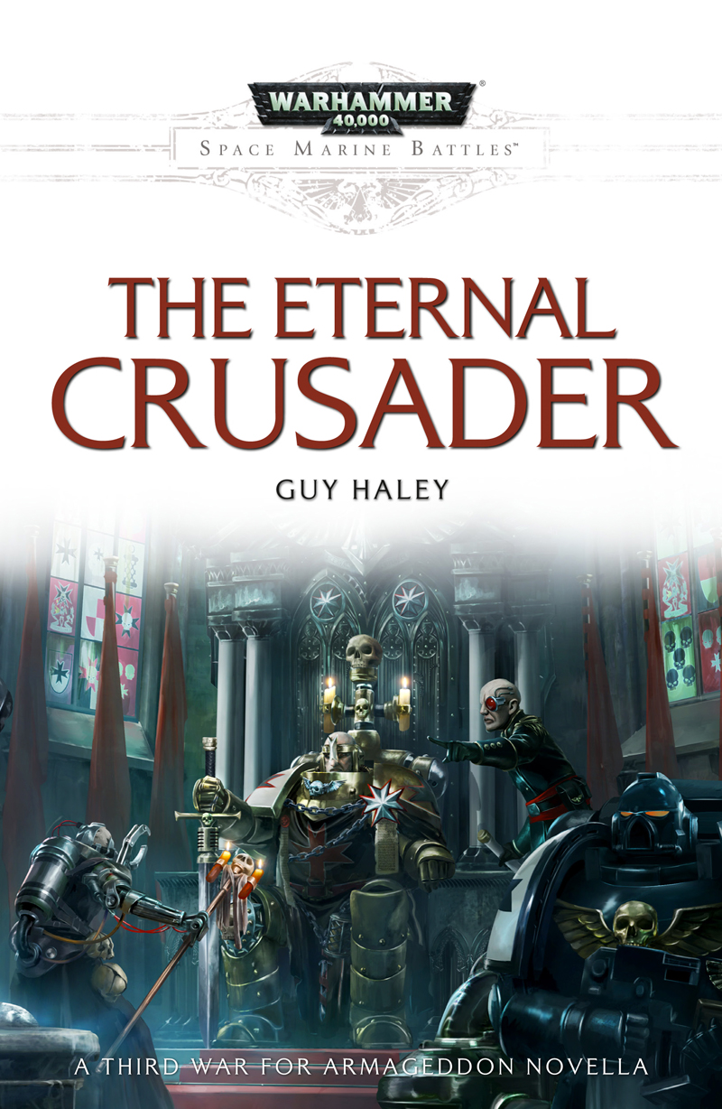 The Eternal Crusader Guy Haley