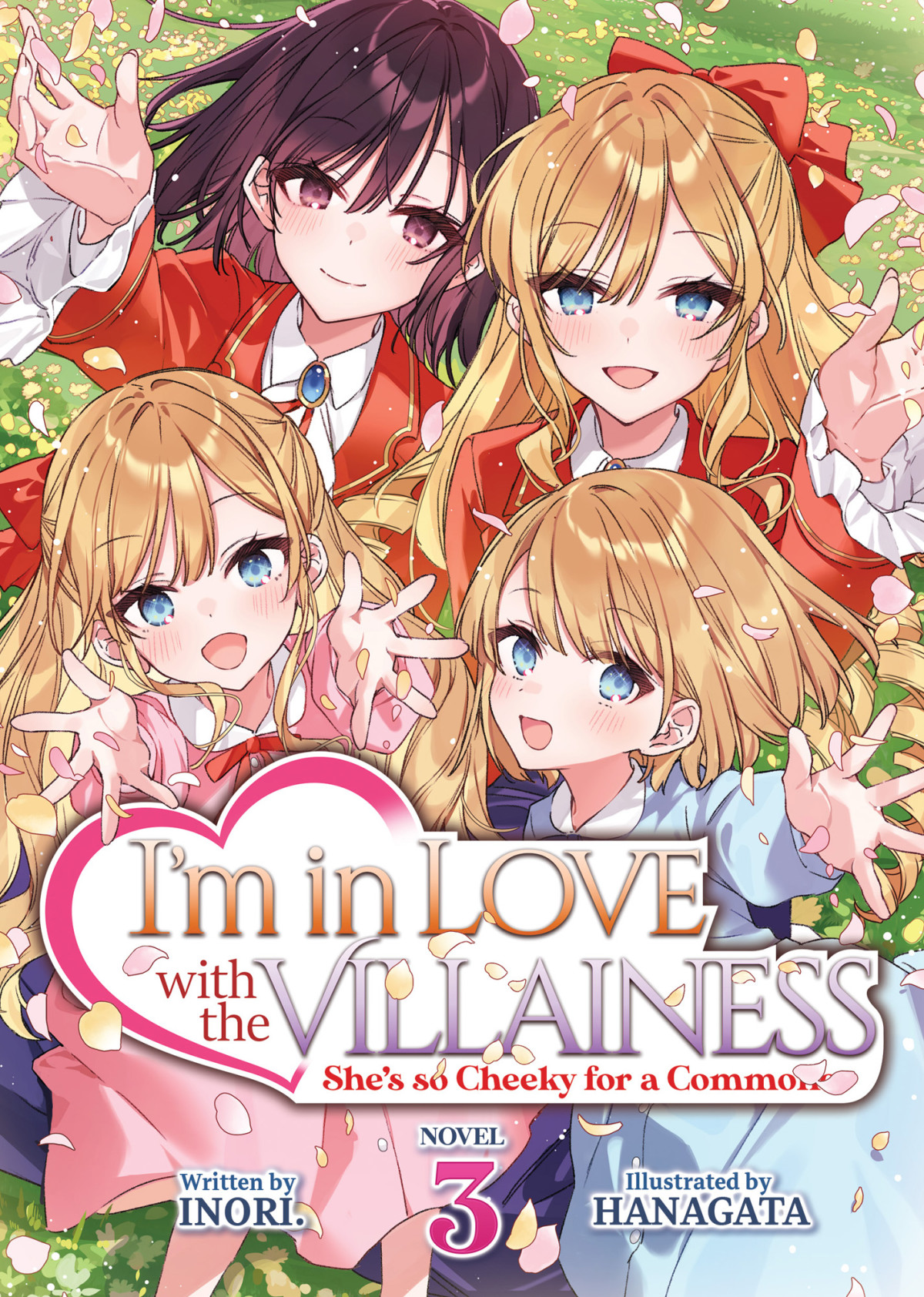 Im In Love With The Villainess Shes So Cheeky For A Commoner Vol 3 Inori