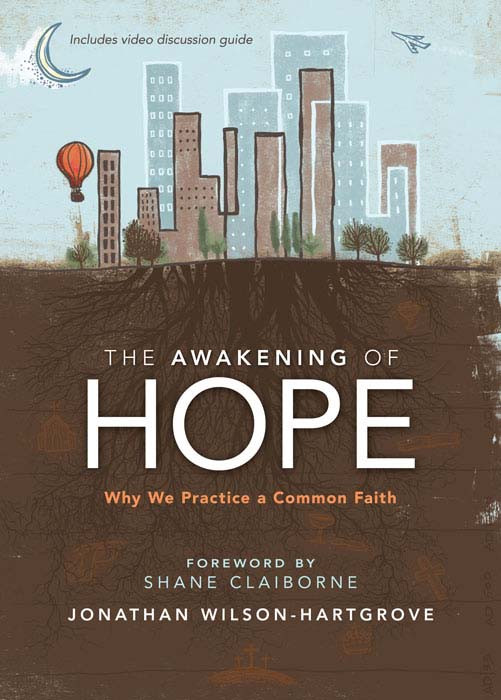 The Awakening Of Hope Jonathan Wilsonhartgrove