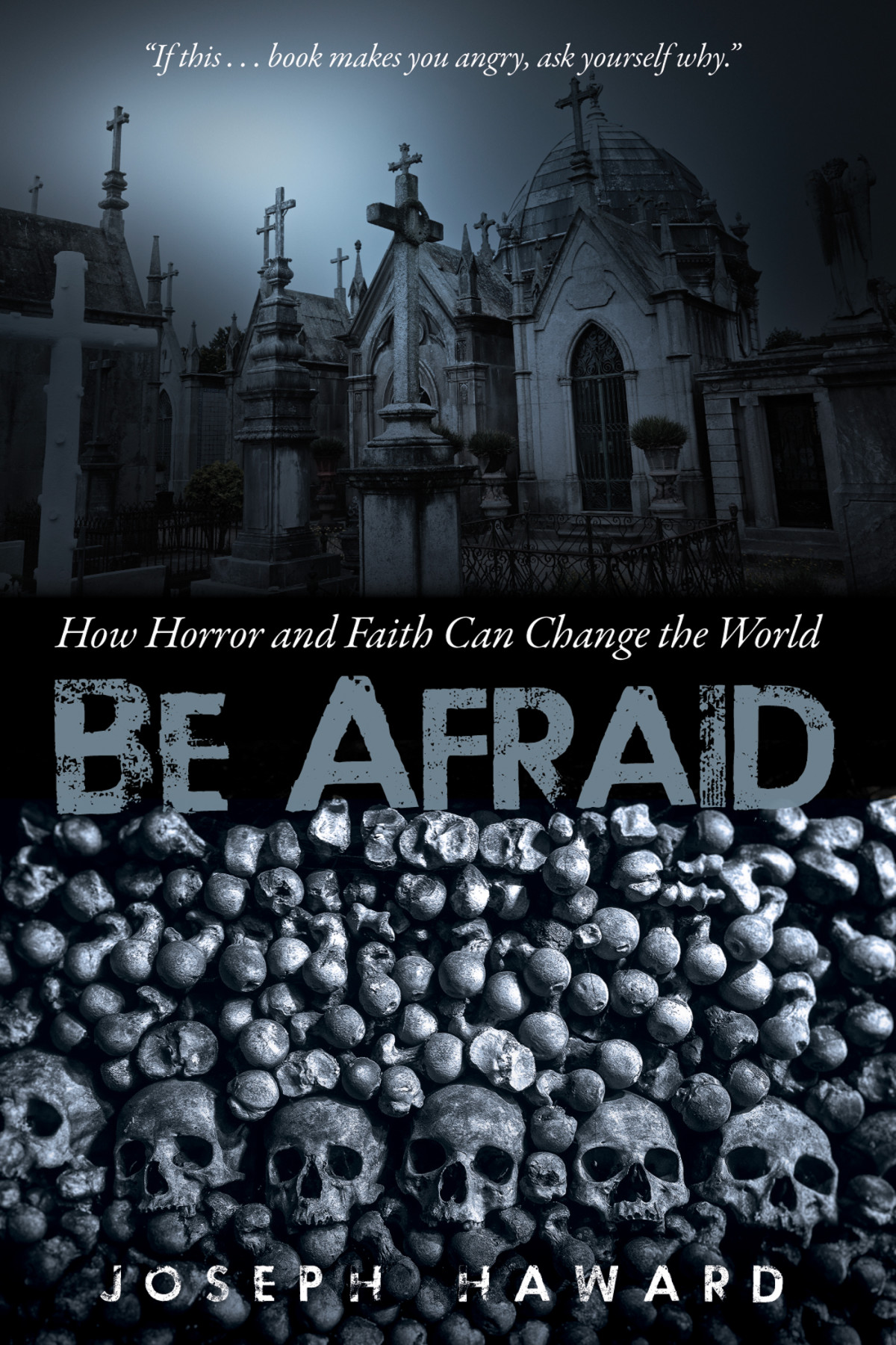 Be Afraid Joseph Haward