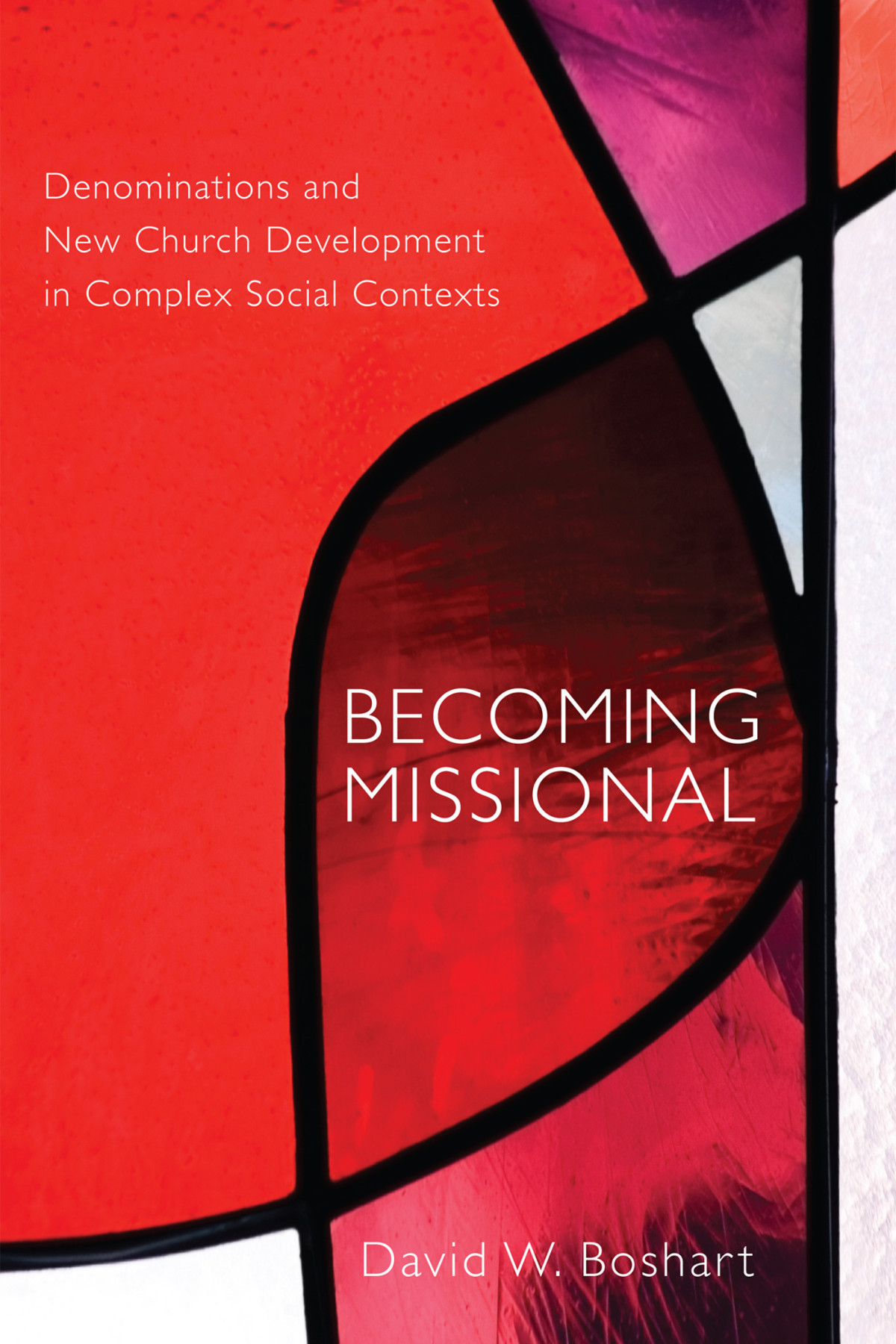 Becoming Missional David W Boshart