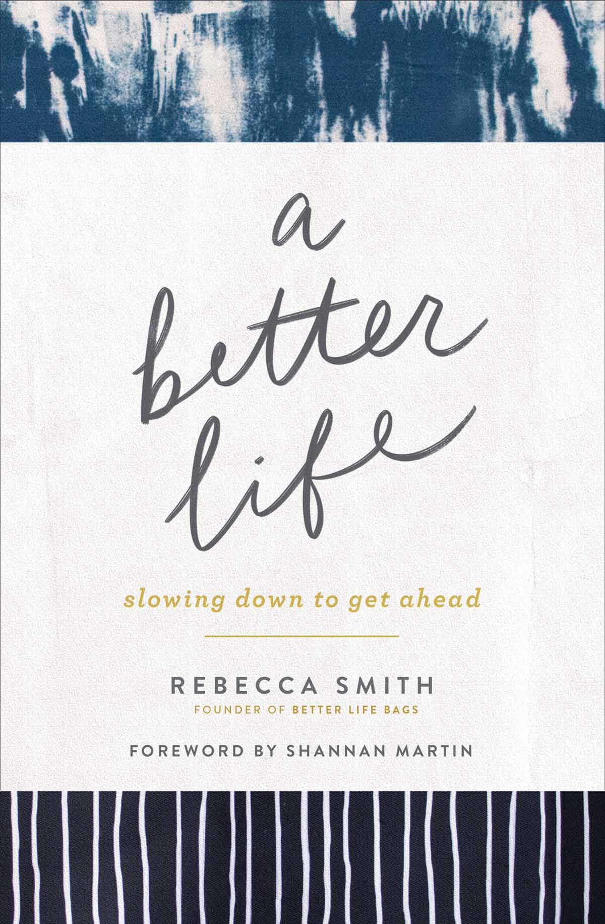 A Better Life Rebecca Smith