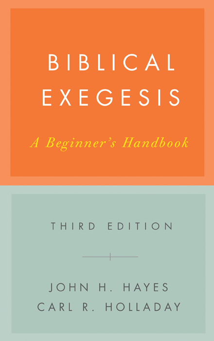 Biblical Exegesis Third Edition John H Hayescarl R Holladay