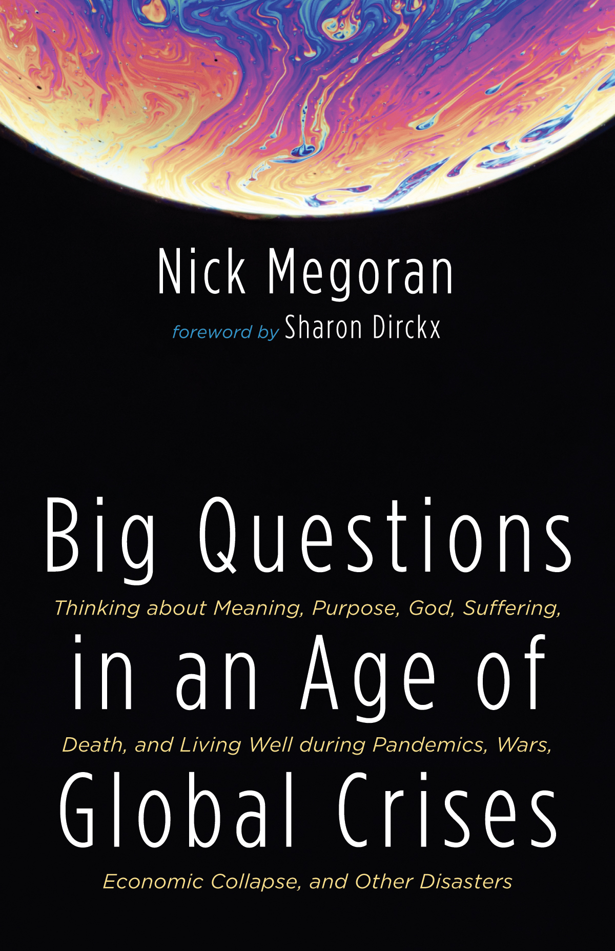 Big Questions In An Age Of Global Crises Nick Megoran