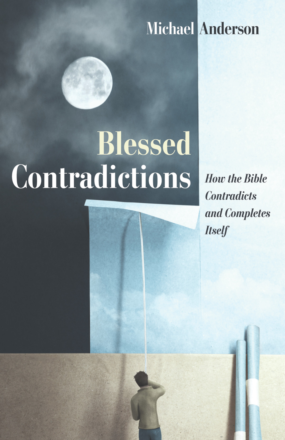 Blessed Contradictions Michael Anderson