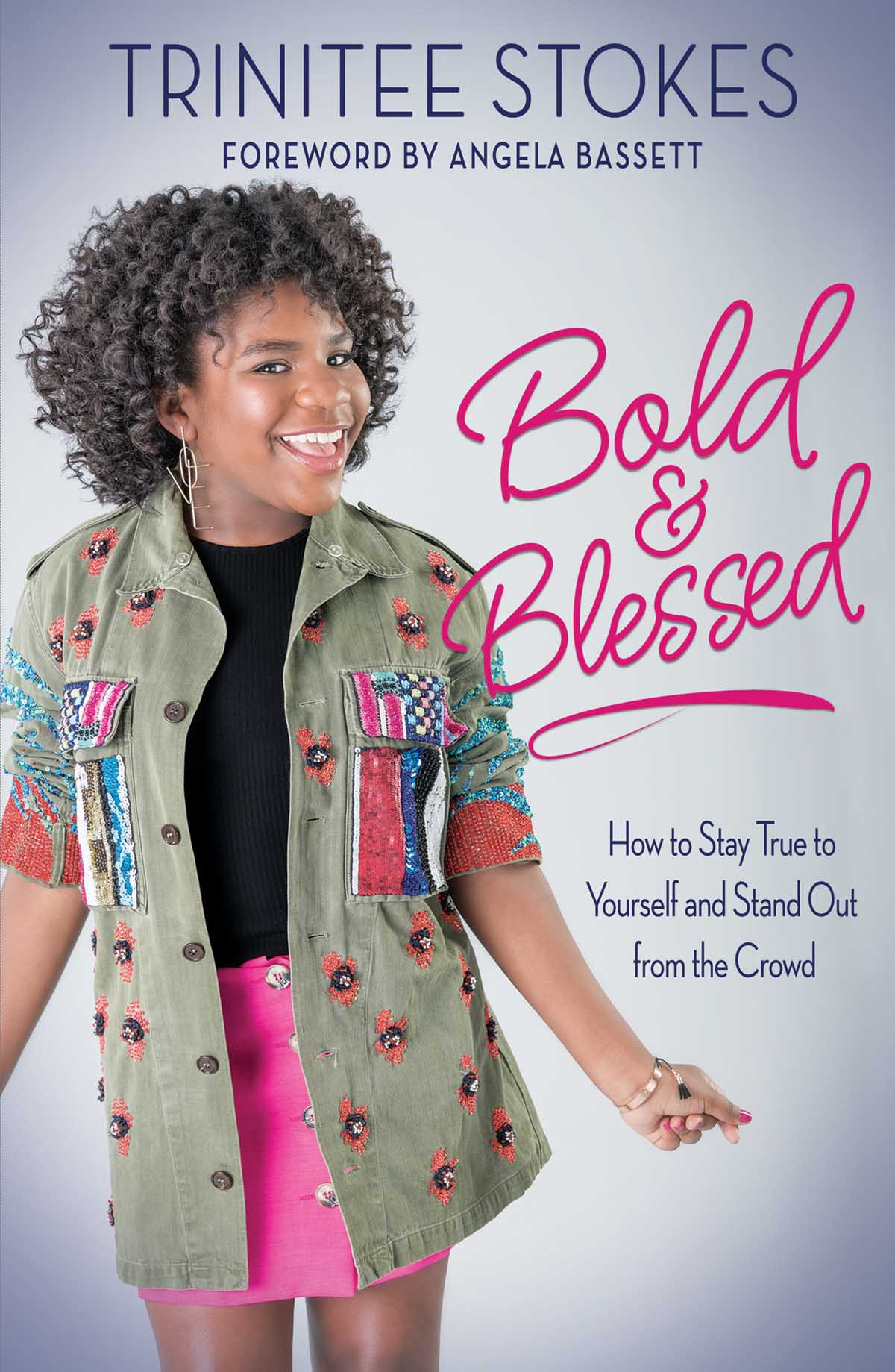 Bold And Blessed Trinitee Stokes