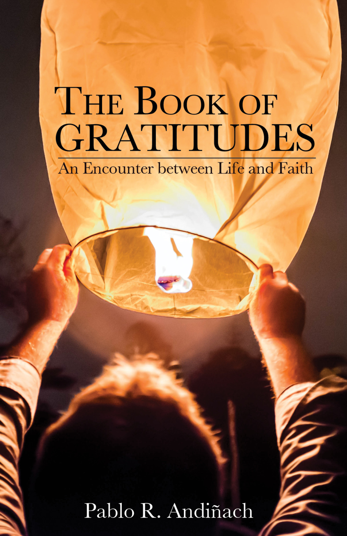 The Book Of Gratitudes Pablo R Andiach