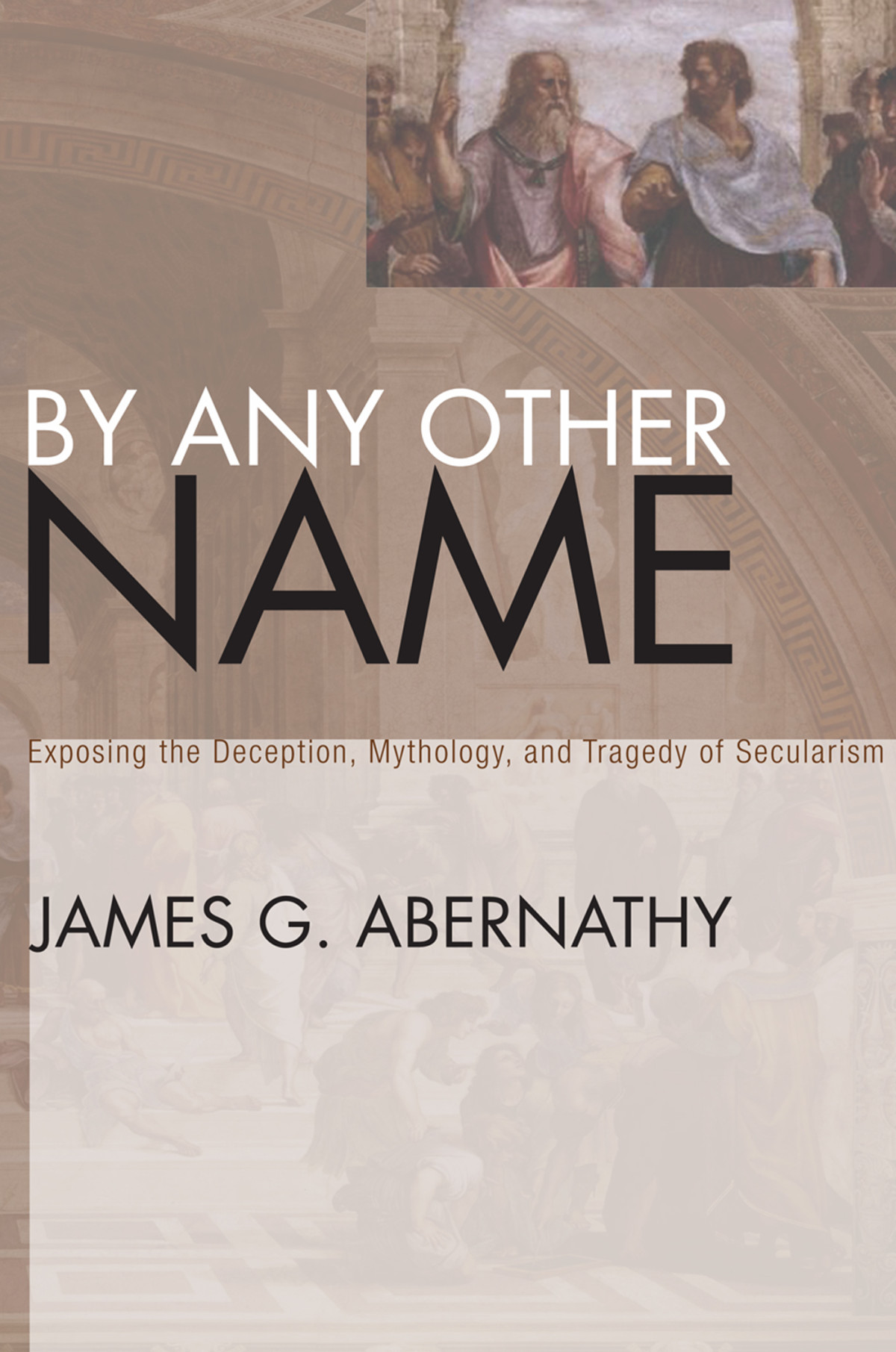By Any Other Name James G Abernathy
