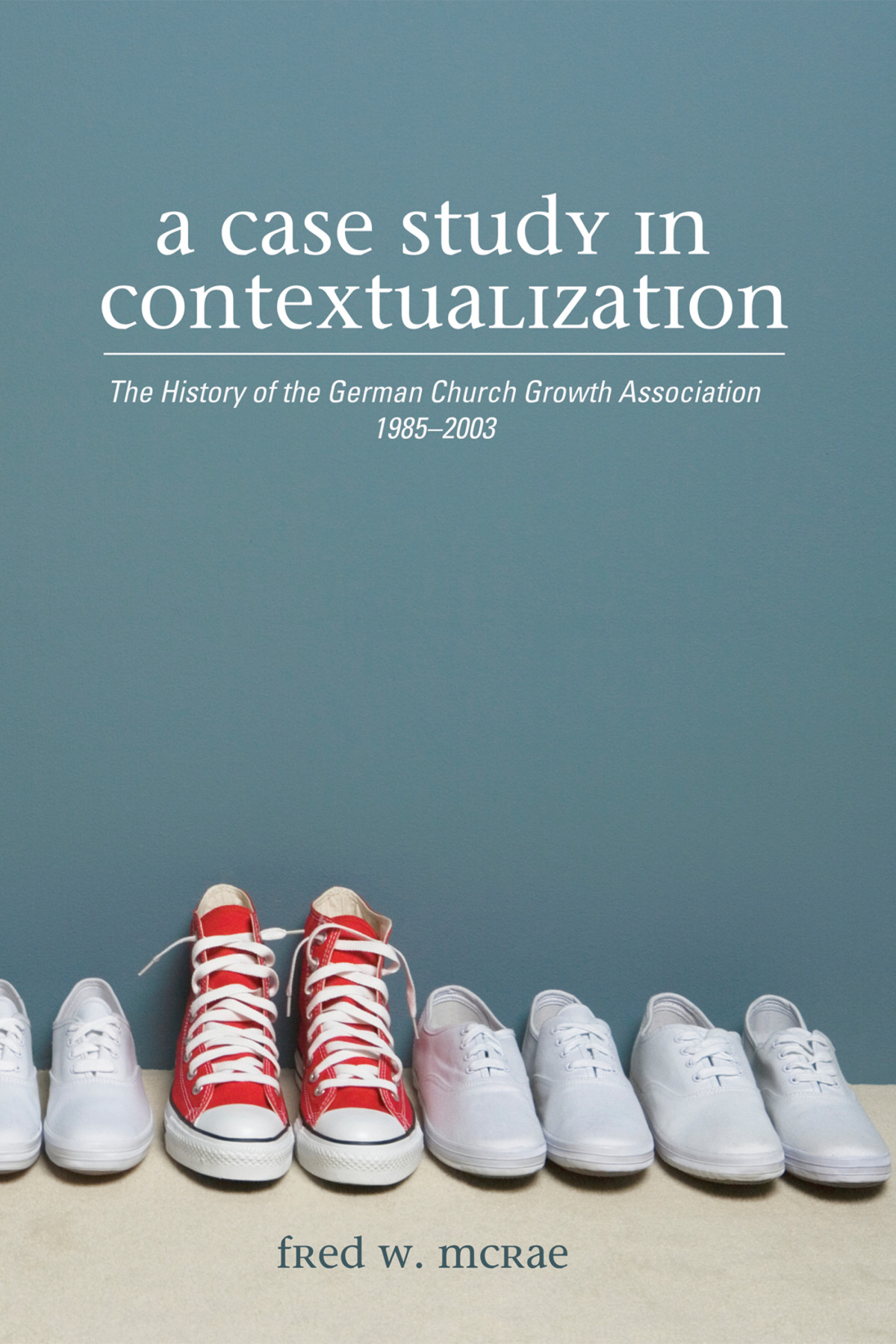 A Case Study In Contextualization Fred W Mcrae