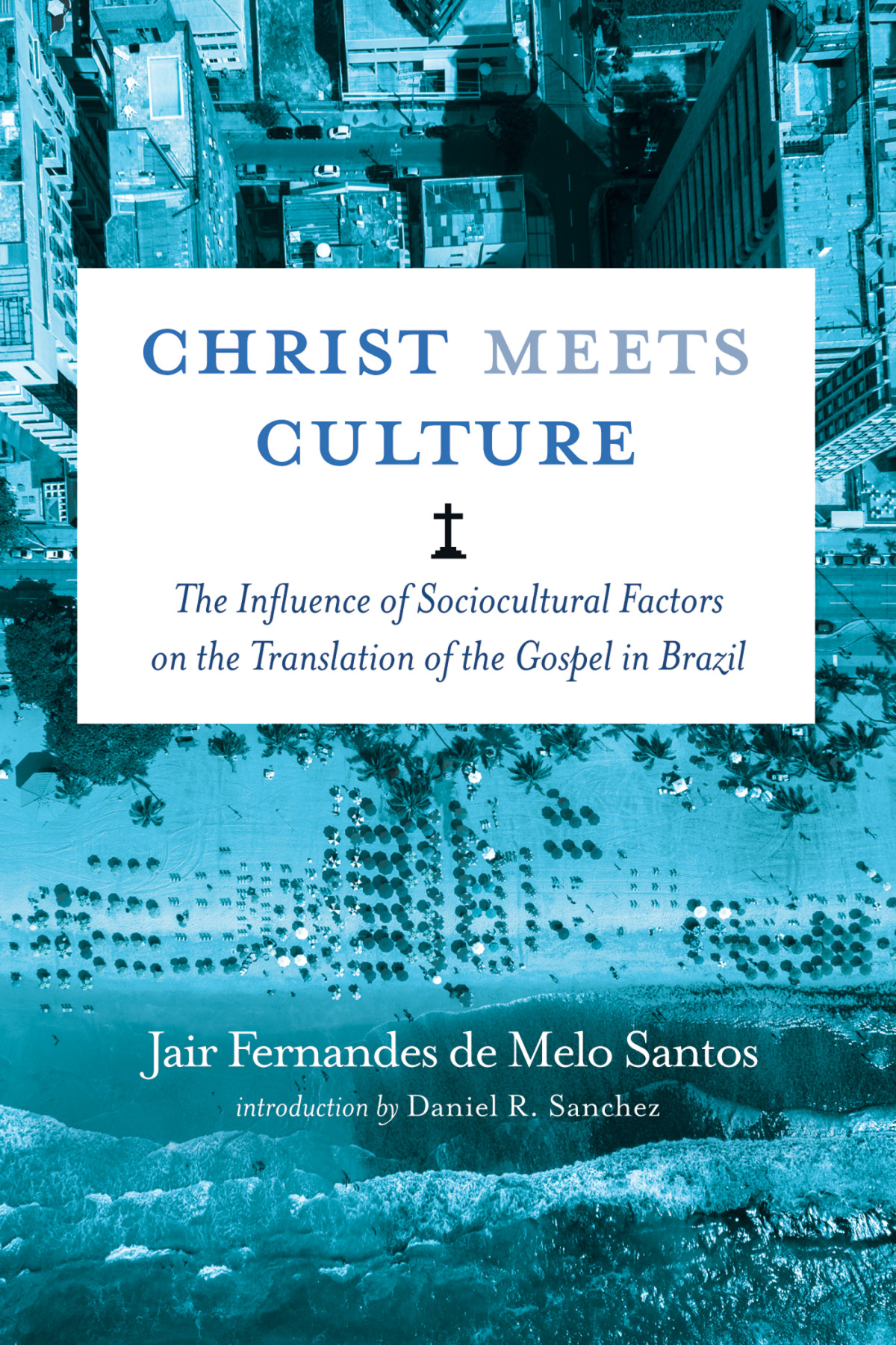 Christ Meets Culture Jair Fernandes De Melo Santos