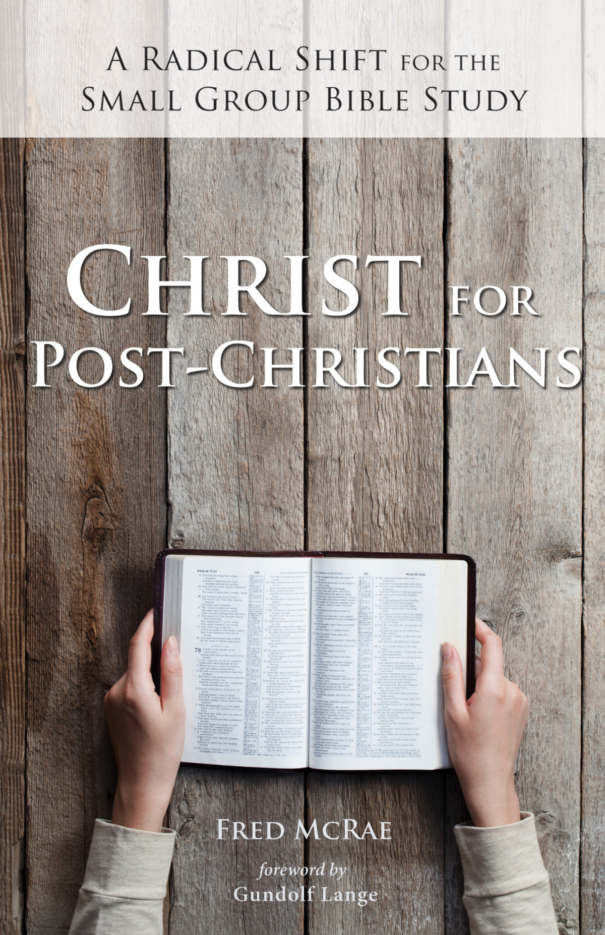Christ For Postchristians Fred W Mcrae
