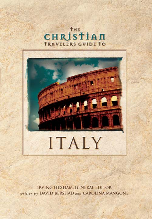 The Christian Travelers Guide To Italy David Bershadcaroline Mangone