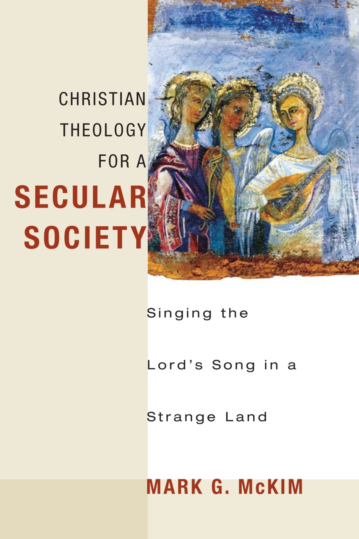 Christian Theology For A Secular Society Mark G Mckim