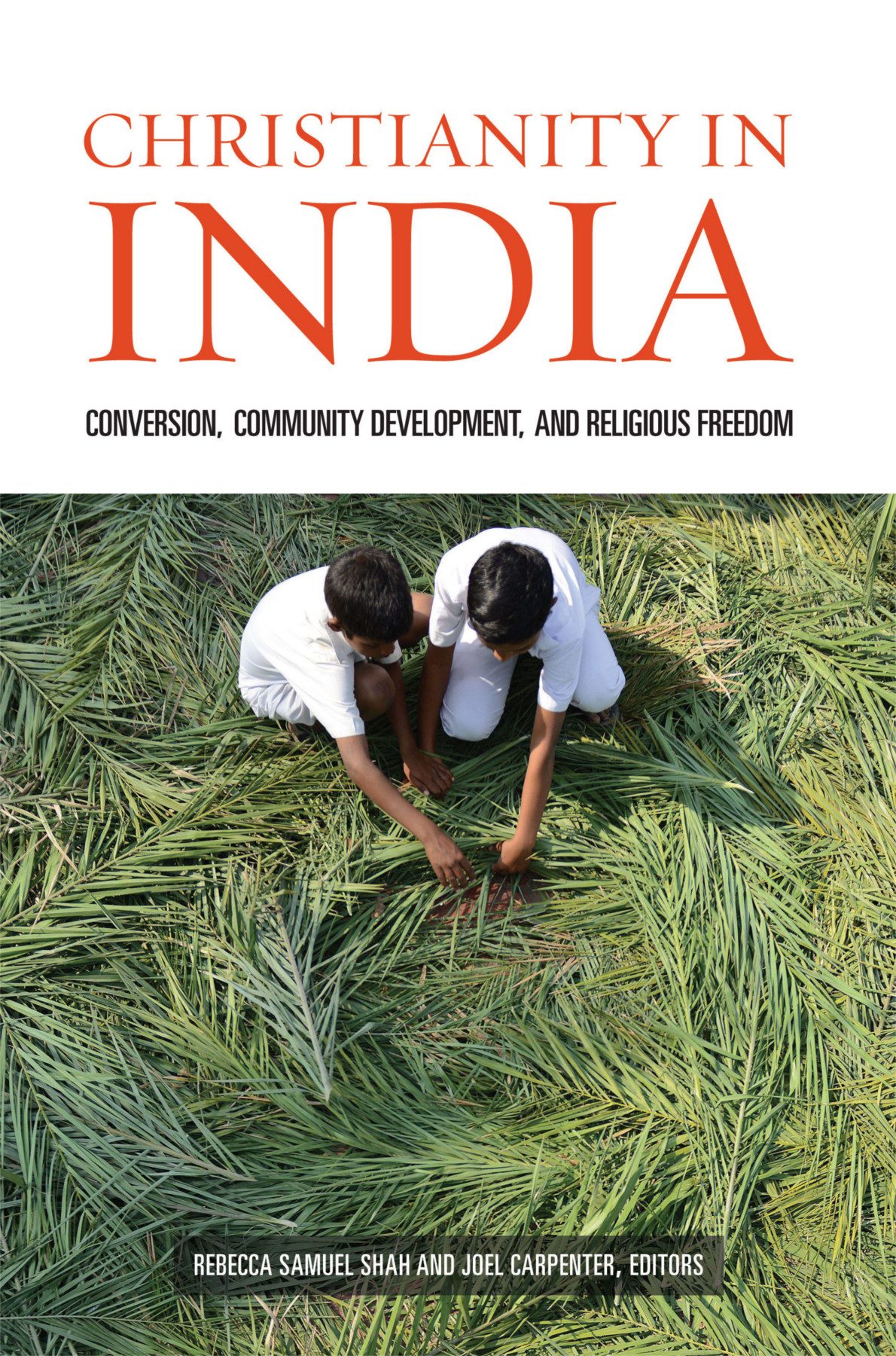 Christianity In India Shah Rebeccacarpenter Joel A