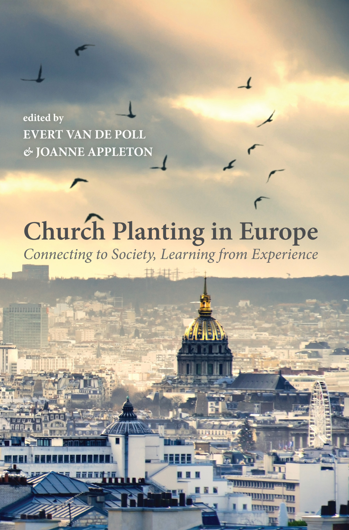 Church Planting In Europe Evert Van De Polljoanne Appleton