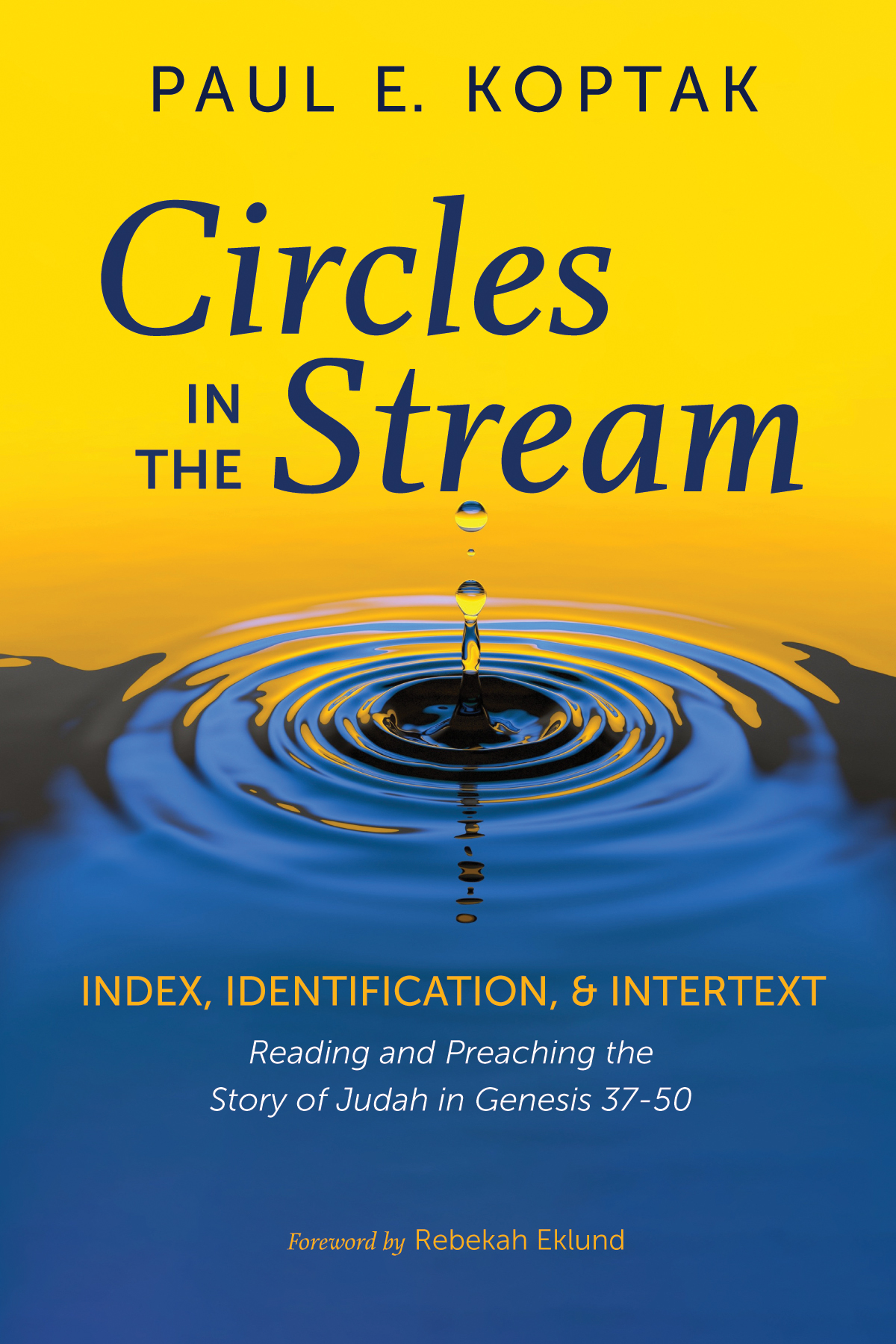 Circles In The Stream Paul E Koptak