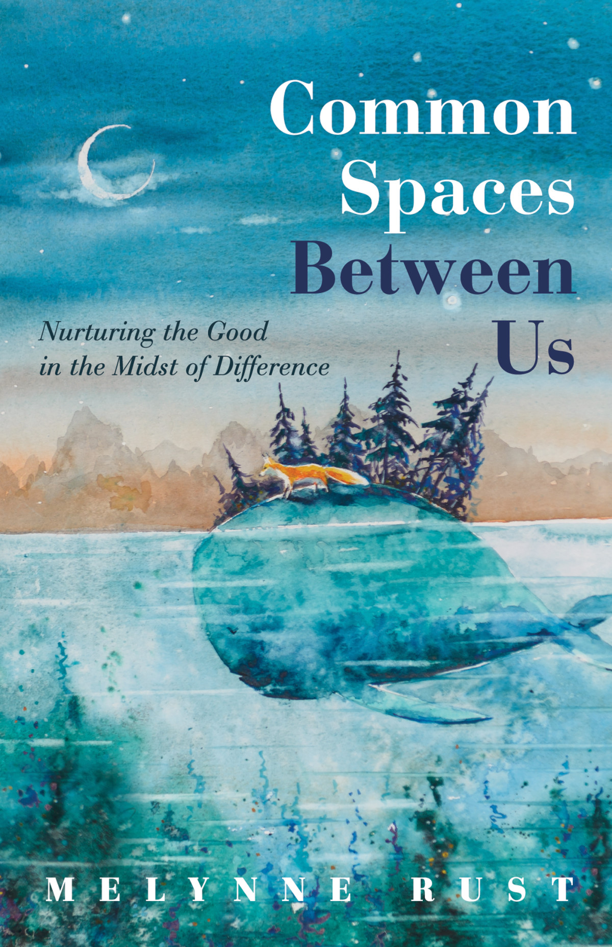 Common Spaces Between Us Melynne Rust